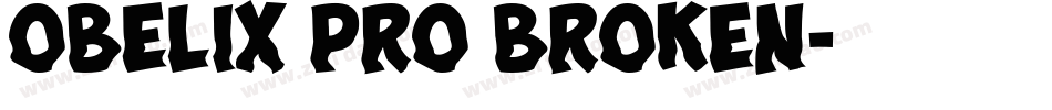 Obelix Pro Broken字体转换